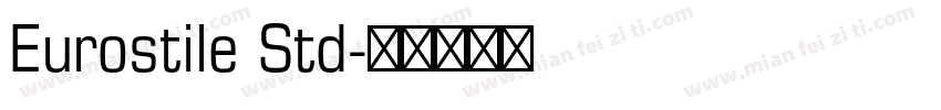 Eurostile Std字体转换
